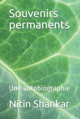Souvenirs permanents: Une autobiographie [French] B093N2DXQY Book Cover