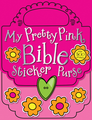 My Pretty Pink Bible Sticker Purse 1848799608 Book Cover