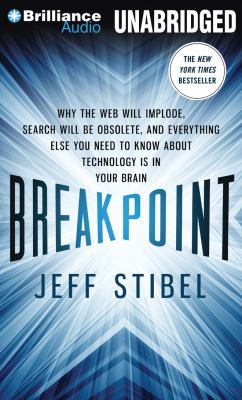 Breakpoint: Why the Web Will Implode, Search Wi... 1480592064 Book Cover