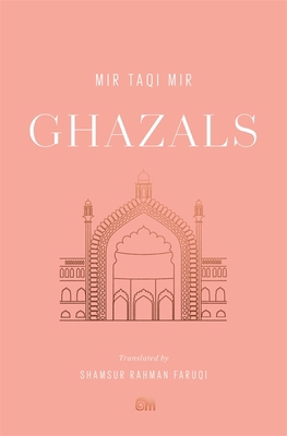 Ghazals: Translations of Classic Urdu Poetry 067426875X Book Cover