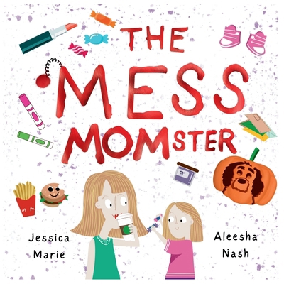 The Mess MOMster B0DDVSWNDY Book Cover