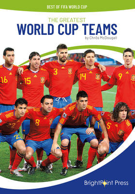 The Greatest World Cup Teams 1678214728 Book Cover