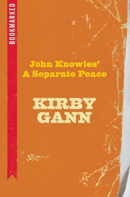 John Knowles' a Separate Peace: Bookmarked 1632460106 Book Cover