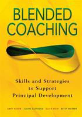 Blended Coaching: Skills and Strategies to Supp... 0761939776 Book Cover