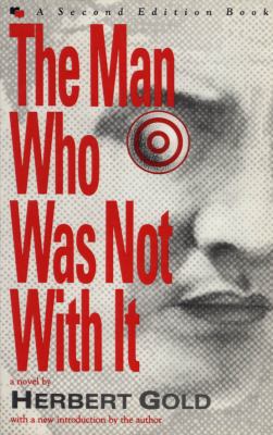 The Man Who Was Not with It 0912697695 Book Cover