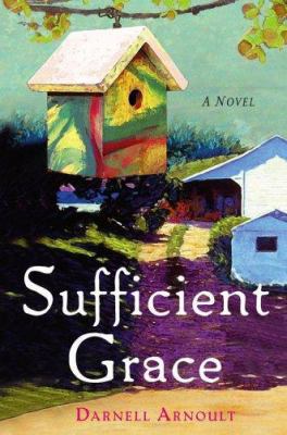 Sufficient Grace: A Novel 074328447X Book Cover