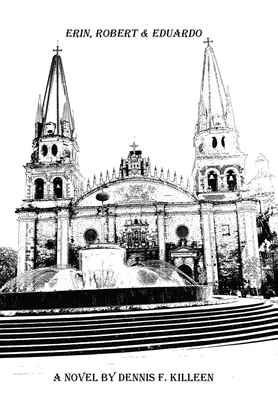 Erin, Robert & Eduardo B0D7RX7S7X Book Cover
