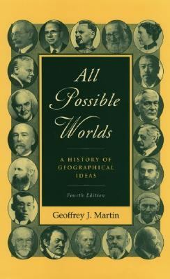 All Possible Worlds: A History of Geographical ... 0195168704 Book Cover