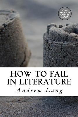 How to Fail in Literature 1722179007 Book Cover