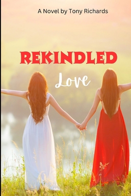 Rekindled Love            Book Cover