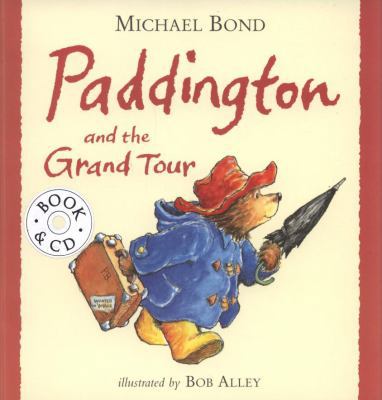 Paddington and the Grand Tour 0007282346 Book Cover