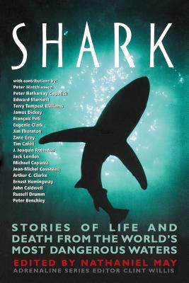 Shark: Stories of Life and Death from the World... 1560253975 Book Cover