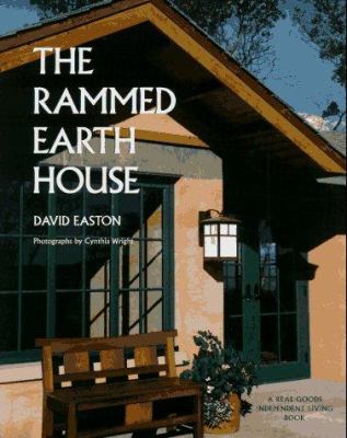 The Rammed Earth House (Real Goods Independent ... 0930031792 Book Cover