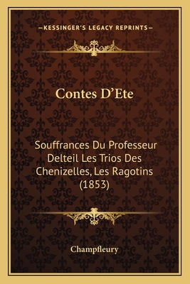 Contes D'Ete: Souffrances Du Professeur Delteil... [French] 1167643283 Book Cover