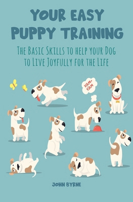 Your Easy Puppy Training The Basic Skills to He... B0BNNVSZ2J Book Cover