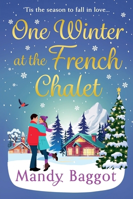 One Winter at the French Chalet [Large Print] 1805493906 Book Cover