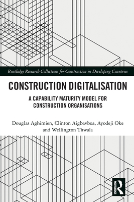 Construction Digitalisation: A Capability Matur... 0367759306 Book Cover