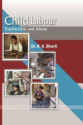 CHILD LABOUR Exploitation and Abuse 1365736156 Book Cover