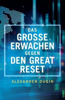 Das Grosse Erwachen gegen den Great Reset [German] 1917646380 Book Cover