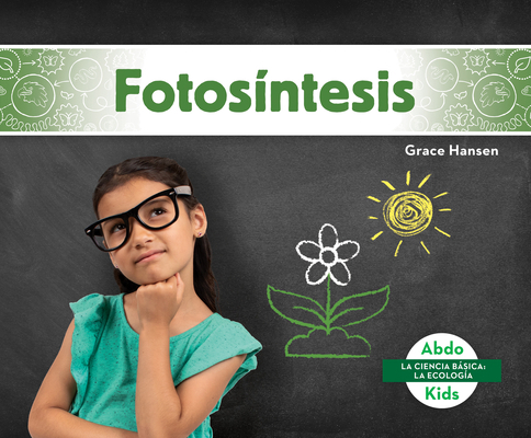 Fotosintesis (Photosynthesis) [Spanish] 1098204352 Book Cover