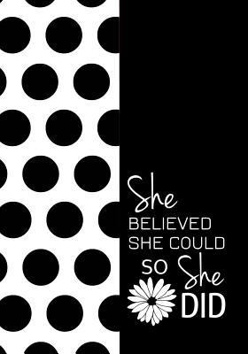 She Believed She Could So She Did - A Journal o... 1540664805 Book Cover