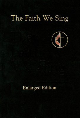 The Faith We Sing Enlarged Pew Edition [Large Print] 0687045150 Book Cover