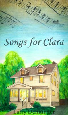 Songs for Clara 1736976303 Book Cover