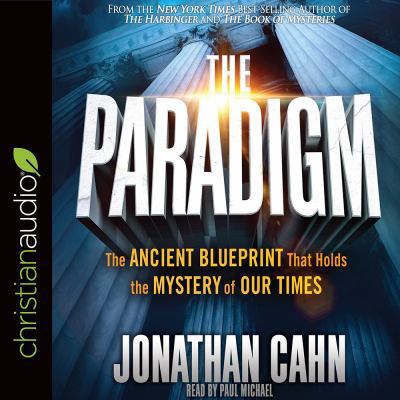 The Paradigm: The Ancient Blueprint That Holds ... 1545900728 Book Cover