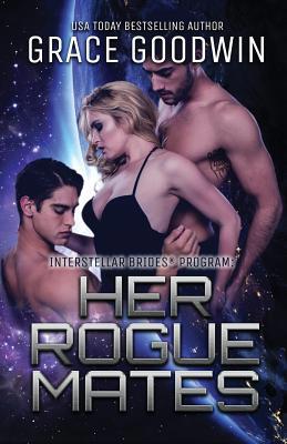 Her Rogue Mates: Large Print 179590397X Book Cover
