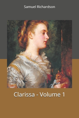 Clarissa - Volume 1 1702302725 Book Cover
