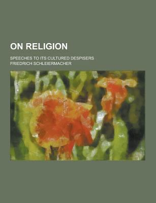 On Religion; Speeches to Its Cultured Despisers 123042976X Book Cover