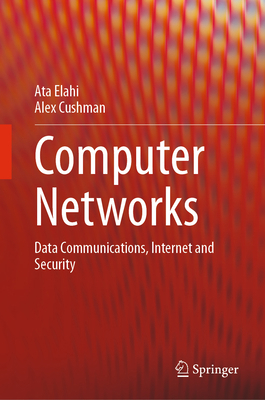 Computer Networks: Data Communications, Interne... 3031420179 Book Cover