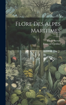 Flore Des Alpes Maritimes [French] 1019623926 Book Cover
