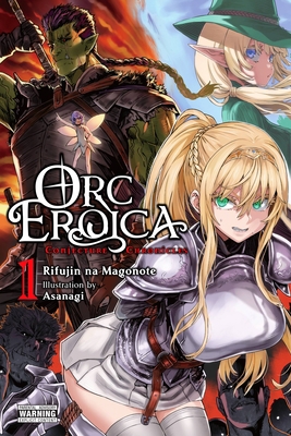 Orc Eroica, Vol. 1 (Light Novel): Conjecture Ch... 1975334337 Book Cover