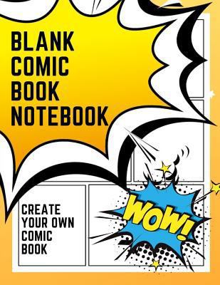 Blank Comic Book Notebook: Create Your Own Comi... 1795133260 Book Cover