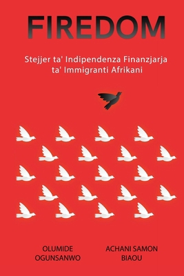 Firedom: Stejjer ta' Indipendenza Finanzjarja t... [Malayalam] B0CT661R29 Book Cover