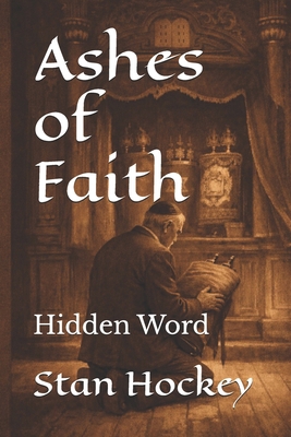 Ashes of Faith: Hidden Word B0GCMST6QK Book Cover