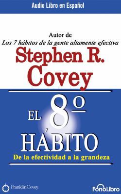 El Octavo Hábito (the 8th Habit): de la Efectiv... [Spanish] 1543675239 Book Cover