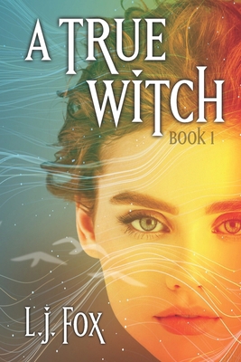A True Witch Book 1 0646716255 Book Cover