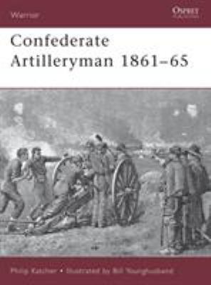 Confederate Artilleryman 1861 65 1841763004 Book Cover