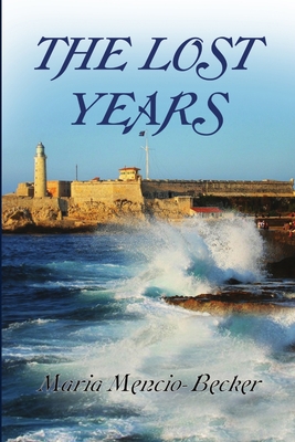 The Lost Years 0557604575 Book Cover