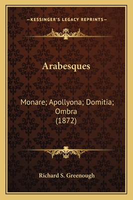 Arabesques: Monare; Apollyona; Domitia; Ombra (... 1163939897 Book Cover