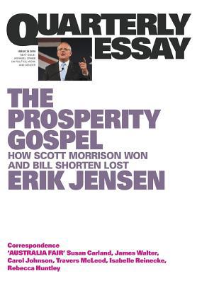 The Prosperity Gospel: How Scott Morrison Won a... 1760641510 Book Cover