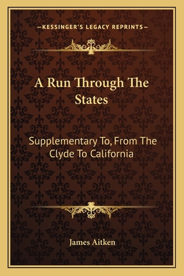 A Run Through The States: Supplementary To, Fro... 1163754021 Book Cover