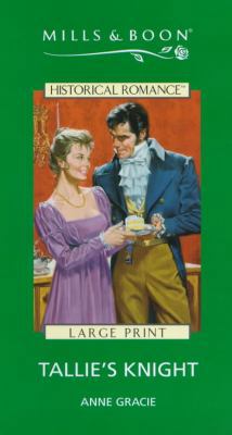 Tallie's Knight [Large Print] 0263168794 Book Cover