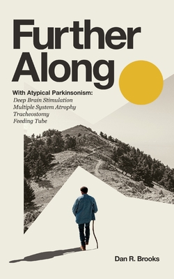 Further Along: With Atypical Parkinsonism 1087969670 Book Cover
