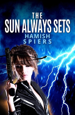 The Sun Always Sets 099237068X Book Cover