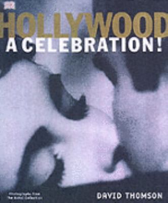 Hollywood : A Celebration 0751346292 Book Cover
