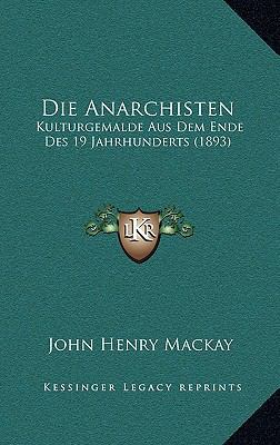 Die Anarchisten: Kulturgemalde Aus Dem Ende Des... [German] 1168435706 Book Cover
