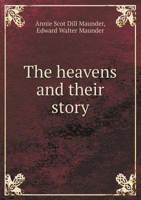 The Heavens and Their Story 5518477465 Book Cover